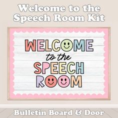 a welcome sign with the words welcome to the speech room