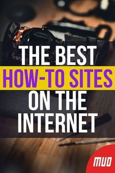 the best how to sites on the internet