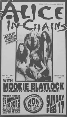 an old concert poster for alice in chains with the mookie blylock band