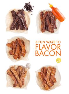 five different types of bacon on paper with the words 5 fun ways to flavor them