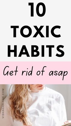 10 toxic habits to get rid of immediately Toxic Habits To Quit, Bad Sleeping Habits, Habits To Quit, Toxic Habits, Break A Habit, Personal Motivation, Personal Growth Plan