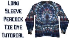 the long sleeve tee is designed to look like a tie dye shirt with words on it