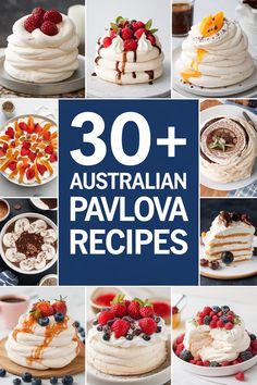 the cover of 30 australian pavlova recipes with images of cakes and desserts