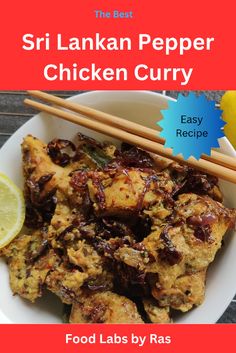 the best sri lankan pepper chicken curry by easy recipe for food lovers and chefs