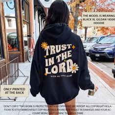 Trust in the Lord Jesus Hoodie Christian Hood Christian Merch - Etsy Biblical Outfits, Trending Hoodies, Church Merch, Christian Sweaters, Christian Shirts Designs, Christian Merch, Christian Streetwear