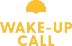 the wake - up call logo with an orange sun in the background and yellow letters