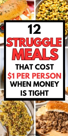 the top ten struggle meals that cost $ 1 per person when money is tight and it doesn't work