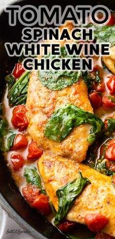 tomato spinach and white wine chicken in a skillet with the title overlay