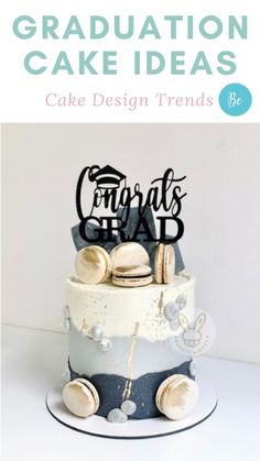 a cake with the words graduation cake ideas on it, and an image of cookies