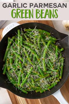 garlic parmesan green beans in a cast iron skillet