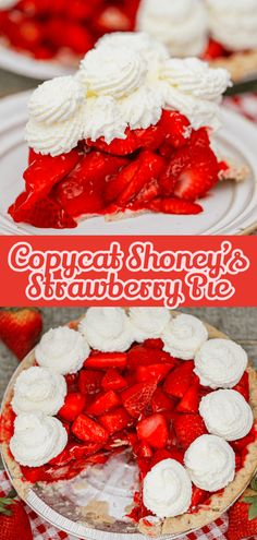 strawberry shortcake pie with whipped cream on top and strawberries in the bottom crust