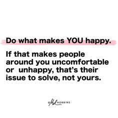 Mel Robbins on Twitter: "Simple as that ✨ https://t.co/Hr0RgvPubv" / Twitter What Makes You Happy, Her. Book, Change My Life, Life Changes, Dreaming Of You, No Response