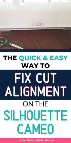 the quick & easy way to fix cut alignment on the silhouette cameo