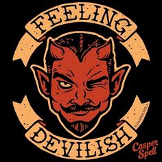 an image of a devil with the words feeling devilish on it's face