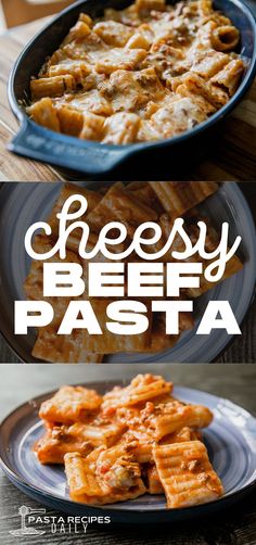 cheesey beef pasta is an easy and delicious dinner