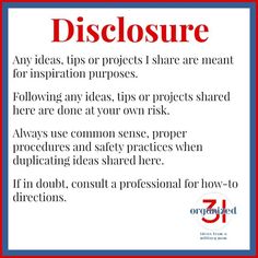 a red and white sign that says, diclosure any ideas or projects share meant for inspirational purposes