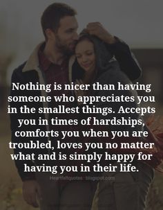 a man and woman hugging each other with the words nothing is nice than having someone who appreciates you in the smallest things