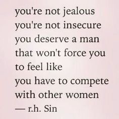 a quote that reads, you're not jealous if you're not insecure