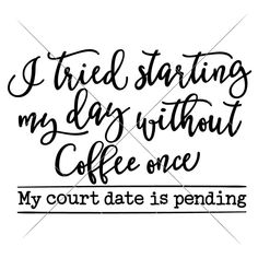 I Tried Starting My Day Without Coffee Svg Png Dxf Eps Svg Dxf Png Cutting File Rascal Flatts Lyrics, Customized Tumblers, Bless The Broken Road, Kitchen Svg, Cricut Tips, Country Girl Quotes, Vinyl Quotes, Layered Vinyl, Funny Kitchen