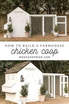 two pictures with the words how to build a farmhouse chicken coop in front of it