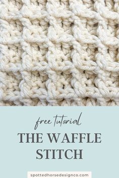 Learn to Crochet the Waffle Stitch - Spotted Horse Design Co. Waffle Stitch Crochet, Spotted Horse, Crochet Waffle Stitch, Front Post Double Crochet, Waffle Stitch, Easy Stitch, Crochet Baby Clothes, Double Crochet Stitch