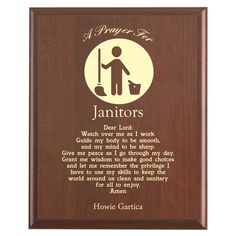 Plaque photo: Custodian Prayer Plaque design with free personalization. Wood style finish with customized text. Medical Design, Christian Prayers, Make Good Choices, Dear Lord, Easy Gifts, Company Names, Family Tree, Industrial Design, Statement Pieces