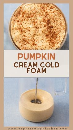 pumpkin cream cold foam in a glass container with a sign that says, pumpkin cream cold foam