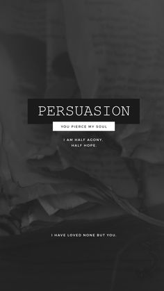 a black and white photo with the words persuasion on it