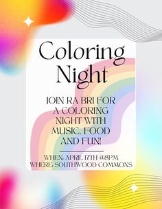 a poster with the words,'coloring night'and an image of a rainbow