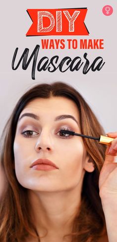 Diy Waterproof Mascara, How To Make Mascara At Home, Diy Clear Mascara, Home Made Mascara, Diy Eye Makeup