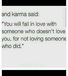 the text reads, and karma said you will fall in love with someone who doesn't