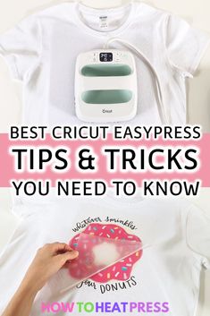 a person holding a donut with the words best cricut easypress tips and tricks you need to know