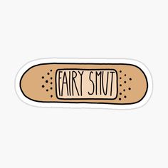 a sticker with the word fantasy written in black ink on it's side