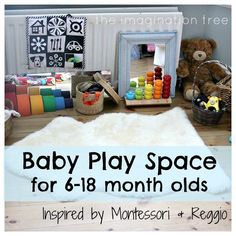 Baby Place Space for 6-18 Months: Inspired by Montessori and Reggio - The Imagination Tree Baby Zintuiglijk, Imagination Tree, Newborn Hacks, Cool Baby, Montessori Baby, Play Spaces, Before Baby, Toddler Play