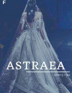 a woman in a wedding dress with the words astraea on it