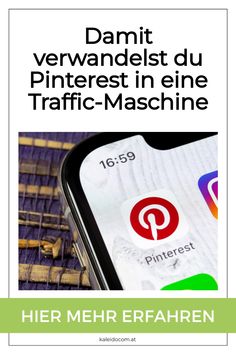 Smartphone mit Pinterest-App-Icon auf Bildschirm, Text sagt: "Damit verwandelst du Pinterest in eine Traffic-Maschine". Branding, Pins