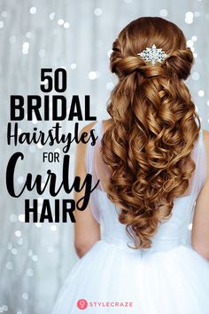 the back of a bride's hair with text overlay that reads 50 bridal hairstyles for curly hair