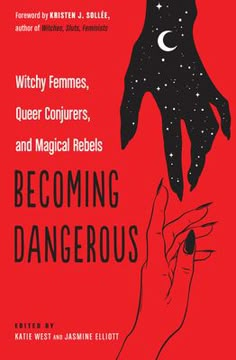 the cover of becoming dangerous, which features an image of a hand reaching out to another hand