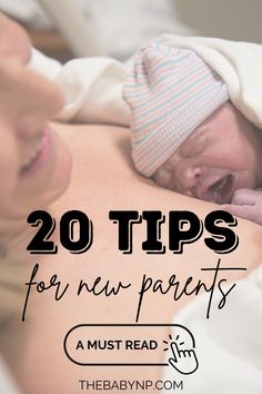 a woman holding her baby in bed with the words 20 tips for new parents