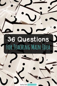 36 Question Examples for Your Main Idea And Details Lessons Main Idea And Key Details, Main Idea And Supporting Details, Higher Order Thinking Questions, Main Idea And Details, Teaching Main Idea, High School Language Arts, Bloom's Taxonomy, Thinking Strategies, Supporting Details