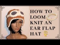 a knitted hat with an owl on it and the words how to loom knit an ear flap hat