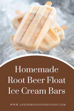 homemade root beer float ice cream bars with text overlay that reads homemade root beer float ice cream bars