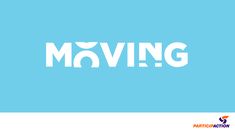 the word moving is written in white on a blue background