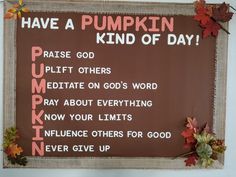 a bulletin board with pumpkins and leaves on it that says have a pumpkin kind of day