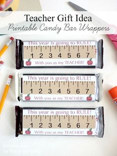 teacher gift idea printable candy bar wrappers with ruler and pencils on the table