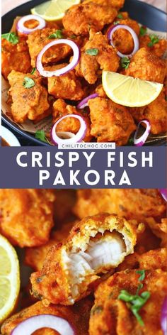 crispy fish pakora is an easy appetizer that's ready in under 30 minutes