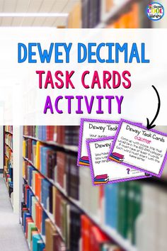 a library filled with lots of books next to a sign that says dewy decimal task cards activity