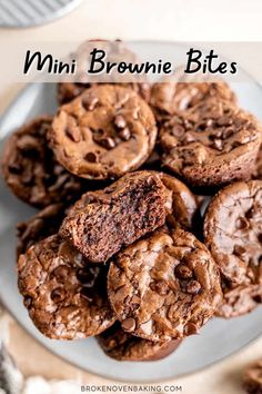 chocolate chip cookies on a plate with the words mini brownie bites