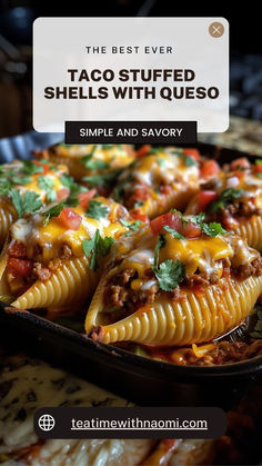 the best ever taco stuffed shells with quesadillas