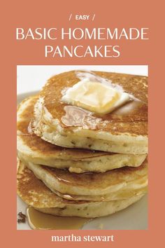 pancakes with butter and syrup on top are shown in this recipe for easy basic fluffy pancakes